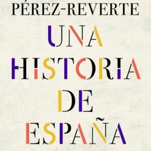 UNA HISTORIA DE ESPAÑA